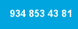 934 853 43 81